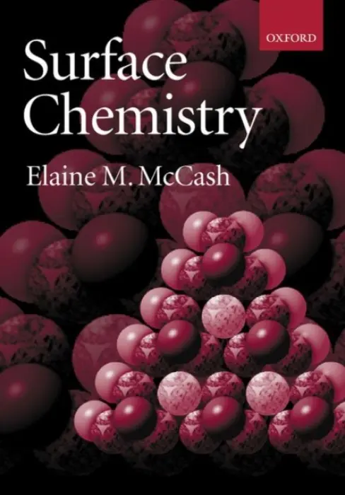 Surface Chemistry - McCash, Elaine M. (, University of York)