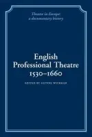 English Professional Theatre, 1530-1660