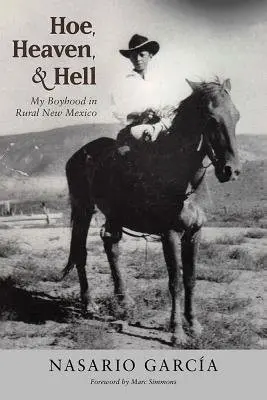 Hoe, Heaven, and Hell - Garcia, Nasario
