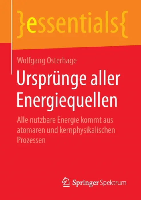 Ursprunge aller Energiequellen - Osterhage, Wolfgang