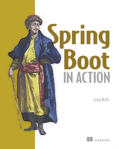 Spring Boot in Action - Walls, Craig