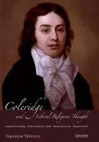 Coleridge and Liberal Religious Thought - Neville, Graham