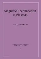 Magnetic Reconnection in Plasmas - Biskamp, Dieter (Max-Planck-Institut fur Plasmaphysik, Garching, Germany)