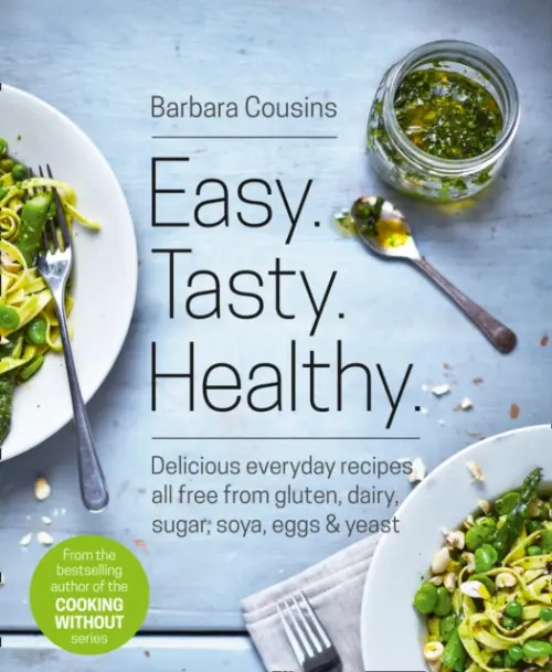 Easy Tasty Healthy - Cousins, Barbara