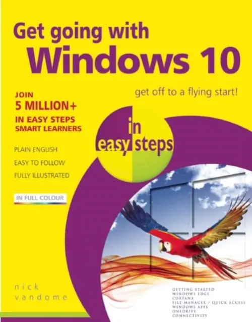 Get Going with Windows 10 in Easy Steps - Vandome, Nick