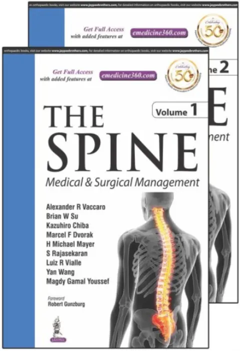 Spine: Medical & Surgical Management - Vaccaro, Alexander a Su, Brian W a Wang, Yan a Dvorak, Marcel F a Mayer, H Michael a Chiba, Kazuhiro a Vialle, Luiz a Youssef, Magdy Gamal a Rajasekaran, S