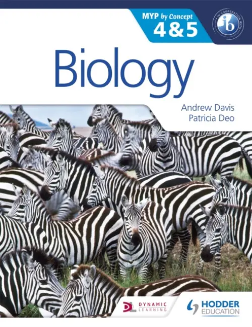 Biology for the IB MYP 4 & 5 - Davis, Andrew a Deo, Patricia