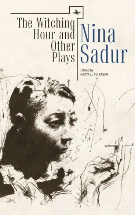 Witching Hour and Other Plays by Nina Sadur - Sadur, Nina