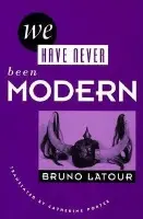We Have Never Been Modern - Latour, Bruno