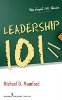 Leadership 101 - Mumford, Michael D.