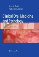 Clinical Oral Medicine and Pathology - Bruch, Jean M. a Treister, Nathaniel