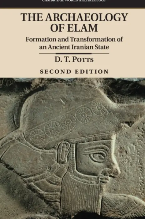 Archaeology of Elam - Potts, D. T.