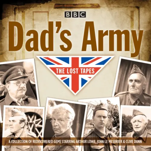 Dad's Army: The Lost Tapes - Croft, David a Perry, Jimmy