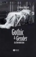 Gothic and Gender - Heiland, Donna (Vassar College)