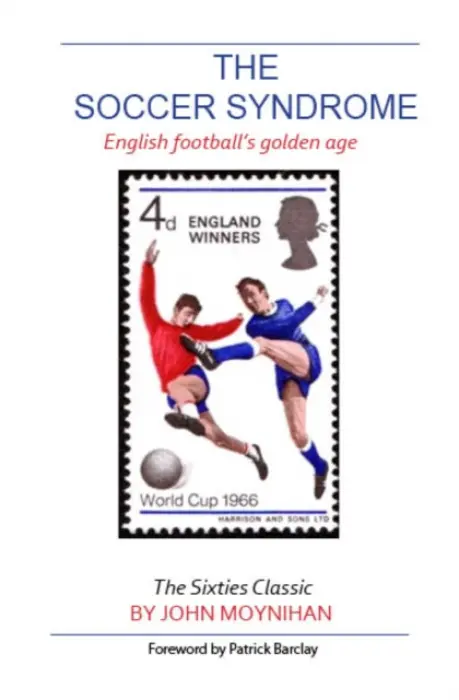 Soccer Syndrome - Moynihan, John