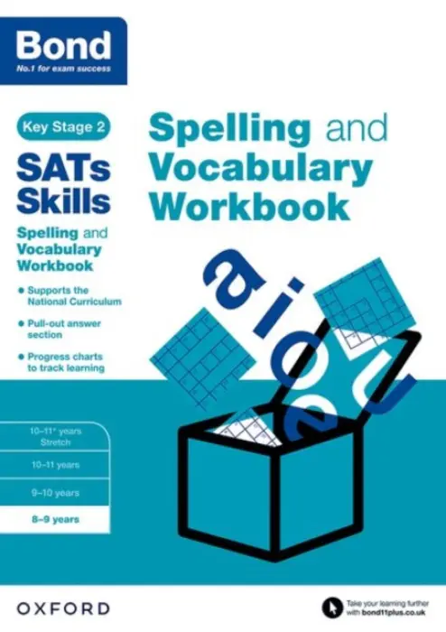 Bond SATs Skills Spelling and Vocabulary Workbook - Hughes, Michellejoy a Bond SATs Skills