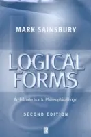 Logical Forms - Sainsbury, Mark (University of Texas, Austin)