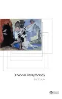 Theories of Mythology - Csapo, Eric (University of Sydney)