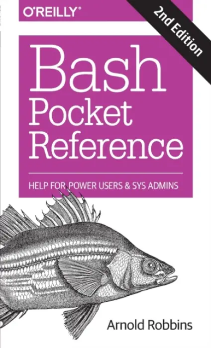 Bash Pocket Reference 2e - Robbins, Arnold