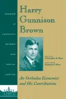 Harry Gunnison Brown - Ryan, Christopher K. (Babson College, USA)
