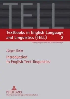 Introduction to English Text-linguistics - Esser, Jurgen