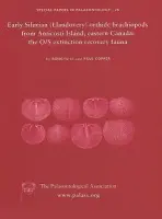 Special Papers in Palaeontology, Early Silurian (Llandovery) Orthide Brachiopods from Anticosti Island, Eastern Canada - Li, Rongyu (The Palaeontological Association) a Copper, Paul (The Palaeontological Association)