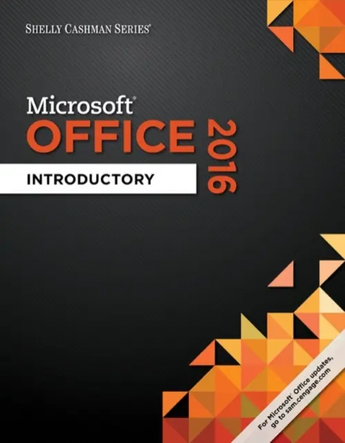 Shelly Cashman SeriesA® MicrosoftA® Office 365 & Office 2016 - Vermaat, Misty (Purdue University Calumet) a Freund, Steven (University of Central Florida) a Hoisington, Corinne (Central Virginia Community College) a Schmieder, Eric a Last, Mary a Pratt, Philip (Grand Valley State University) a Sebok, Susan (NA) a Starks, Joy (Indi