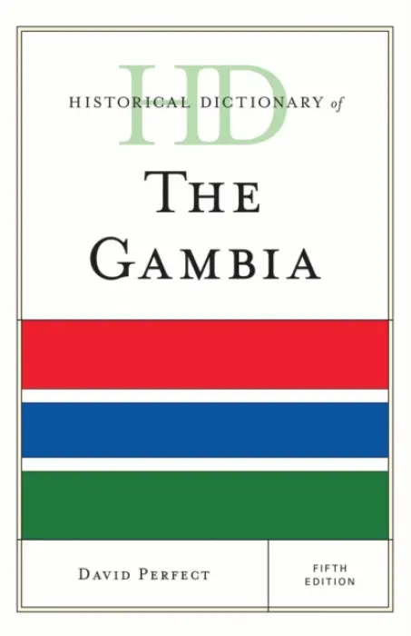 Historical Dictionary of The Gambia - Perfect, David