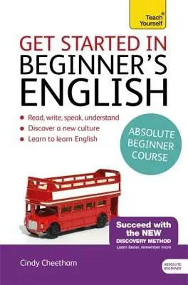 Beginner's English (Learn BRITISH English as a Foreign Language) - Cheetham, Cindy