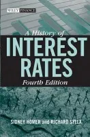 History of Interest Rates - Homer, Sidney a Sylla, Richard