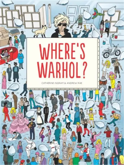 Where's Warhol? - Catharine Ingram, Andrew Rae