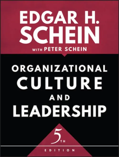 Organizational Culture and Leadership - Schein, Edgar H. (Sloan School of Management Massachusetts Institute of Technology)