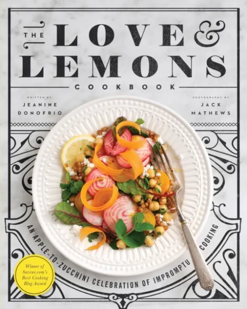 Love and Lemons Cookbook - Donofrio, Jeanine