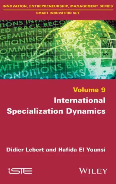 International Specialization Dynamics - Lebert, Didier (University Paris-Saclay, France) a El Younsi, Hafida (University Paris-Saclay, France)