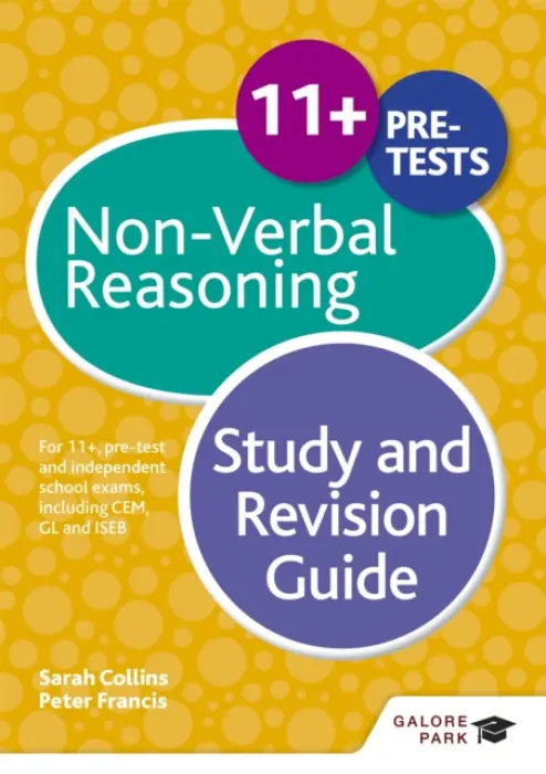 11+ Non-Verbal Reasoning Study and Revision Guide - Francis, Peter a Collins, Sarah