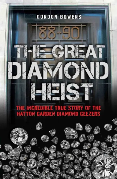 Great Diamond Heist - Bowers, Gordon