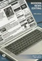 Modern News Editing - Ludwig, Mark D. (California State University) a Gilmore, Gene