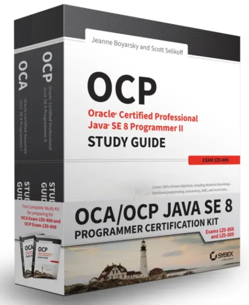 OCA / OCP Java SE 8 Programmer Certification Kit - Boyarsky, Jeanne (CodeRanch) a Selikoff, Scott (Selikoff Solutions, LLC)
