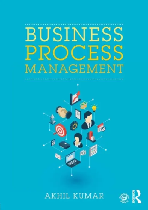 Business Process Management - Kumar, Akhil (University of Pennsylvania, USA)