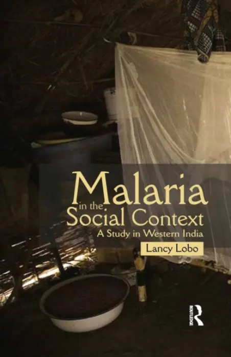 Malaria in the Social Context - Lobo, Lancy