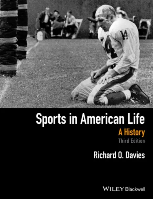 Sports in American Life - Davies, Richard O. (University of Nevada, Reno)