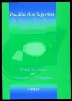 Bacillus thuringiensis - Glare, Travis R. (Biocontrol a Biosecurity, AgResearch, Lincoln, New Zealand) a O'Callaghan, Maureen (Biocontrol a Biosecurity, AgResearch, Lincoln, New Zealand)