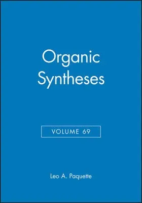 Organic Syntheses, Volume 69