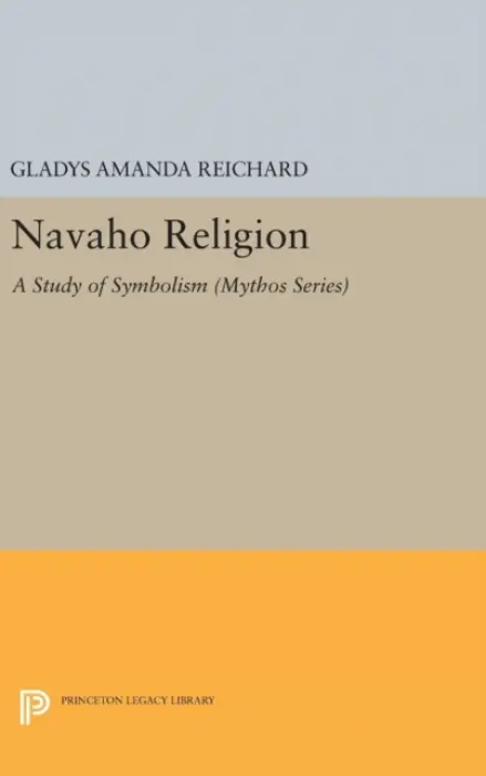 Navaho Religion - Reichard, Gladys A.
