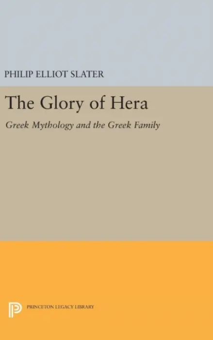 Glory of Hera - Slater, Philip Elliot
