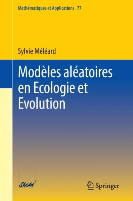 Modeles aleatoires en Ecologie et Evolution - Meleard, Sylvie