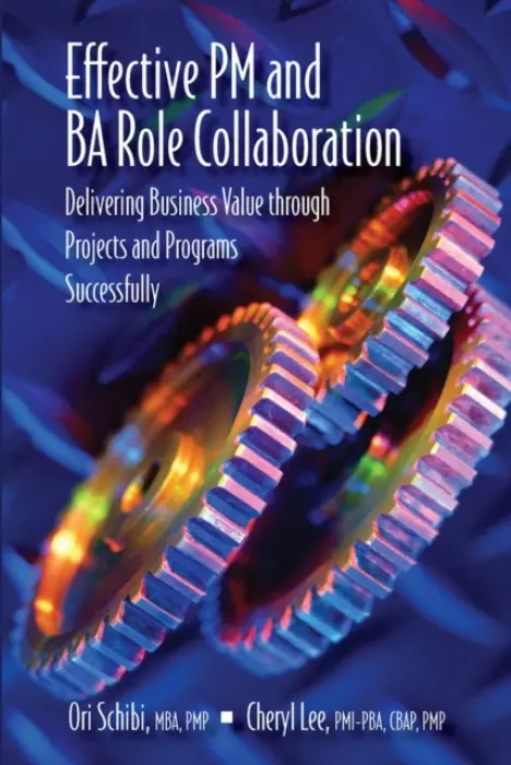 Effective PM and BA Role Collaboration - Schibi, Ori a Lee, Cheryl