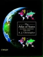 Atlas of States - Christopher, A. J. (University of Port Elizabeth, South Africa)