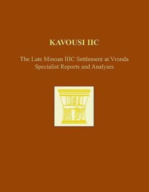 Kavousi IIC - Day, Leslie Preston a Glowacki, Kevin T. a Dierckx, Heidi M. C. a Flint-Hamilton, Kimberly
