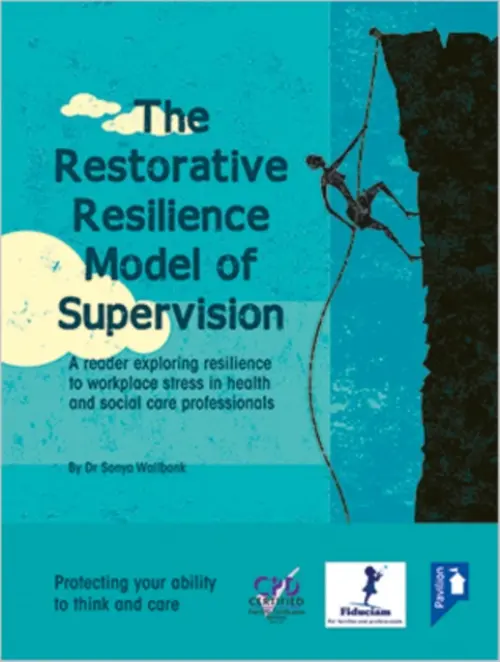 Restorative Resilience Model of Supervision - Wallbank, Sonya